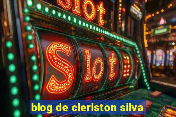 blog de cleriston silva